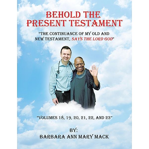 Behold the Present Testament, Barbara Ann Mary Mack