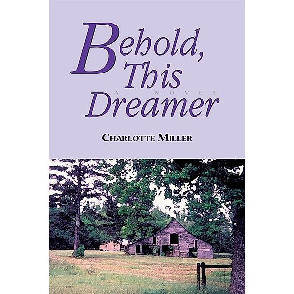 Behold, This Dreamer, Charlotte Miller