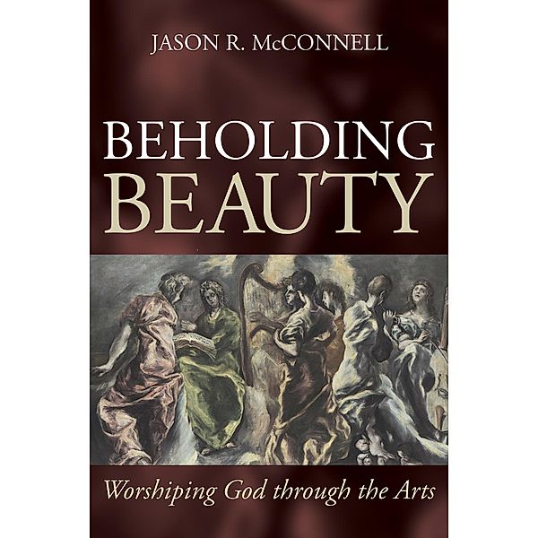 Beholding Beauty, Jason R. McConnell