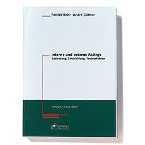 Behr, P: Interne u. externe Ratings, Patrick Behr, Andre Güttler