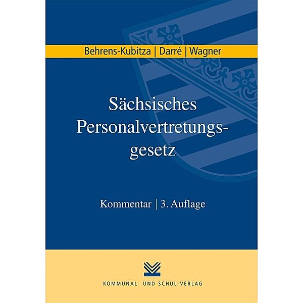 Behrens-Kubitza, S: Sächsisches Personalvertretungsgesetz, Susanne Behrens-Kubitza, Christoph Darré, Erwin Wagner
