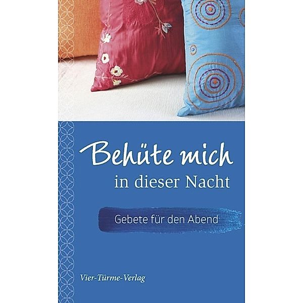 Behüte mich in dieser Nacht