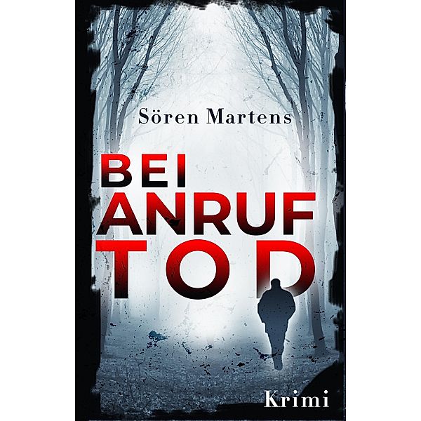 Bei Anruf Tod, Sören Martens