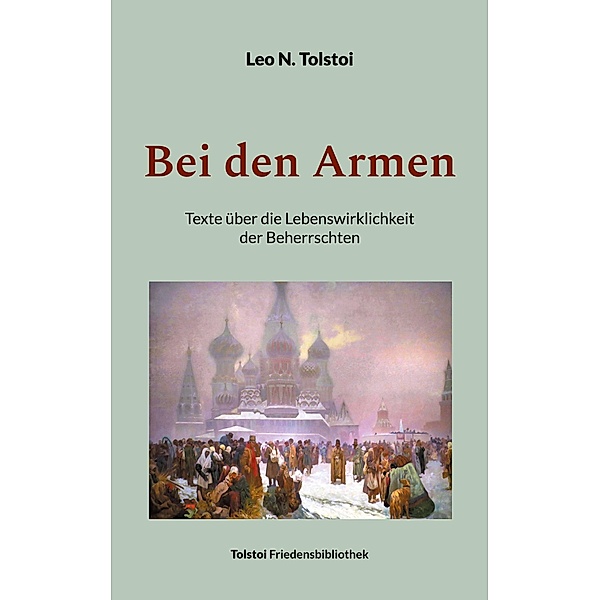 Bei den Armen / Tolstoi-Friedensbibliothek B Bd.6, Leo N. Tolstoi