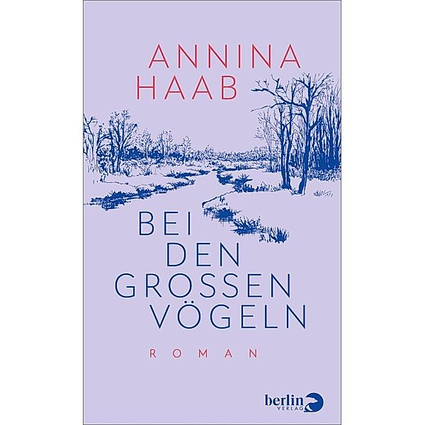 Bei den großen Vögeln, Annina Haab