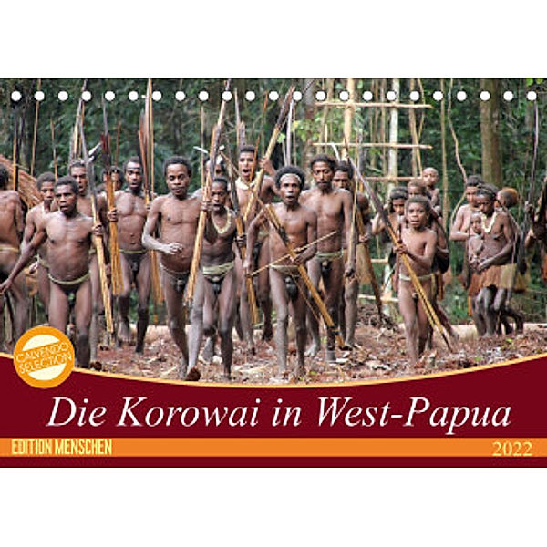Bei den Steinkorowai in West-Papua (Tischkalender 2022 DIN A5 quer), Bernd Sprenger