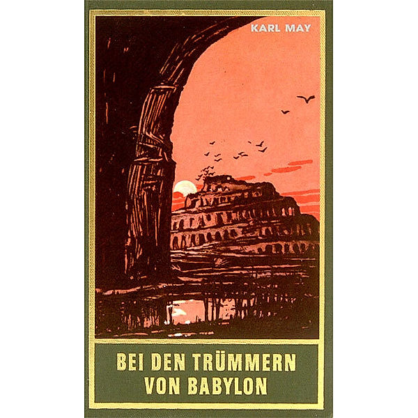 Bei den Trümmern von Babylon, Karl May