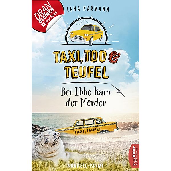 Bei Ebbe kam der Mörder / Taxi, Tod und Teufel Bd.3, Lena Karmann