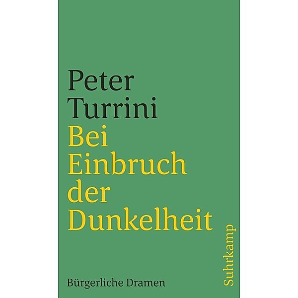 Bei Einbruch der Dunkelheit. Die Bürger. Gott im Wienerwald, Peter Turrini