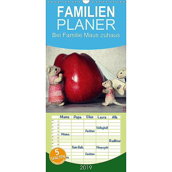 Bei Familie Maus zuhaus - Familienplaner hoch (Wandkalender 2019 , 21 cm x 45 cm, hoch), Sarah Hain