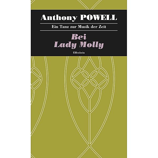 Bei Lady Molly / Ein Tanz zur Musik der Zeit Bd.4, Anthony Powell