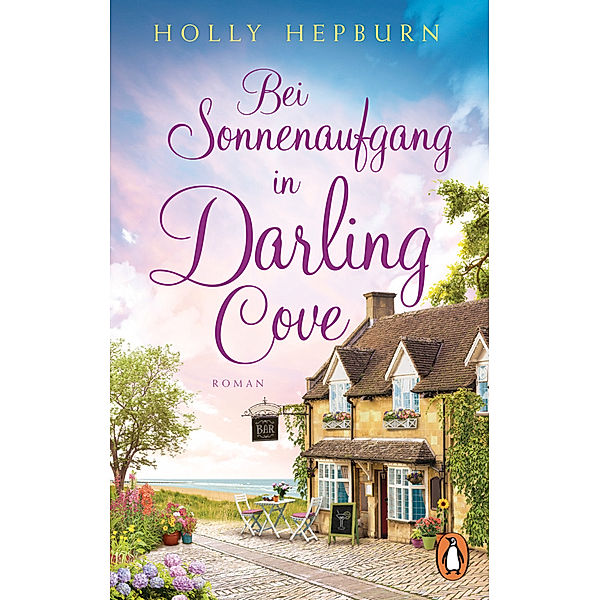 Bei Sonnenaufgang in Darling Cove, Holly Hepburn