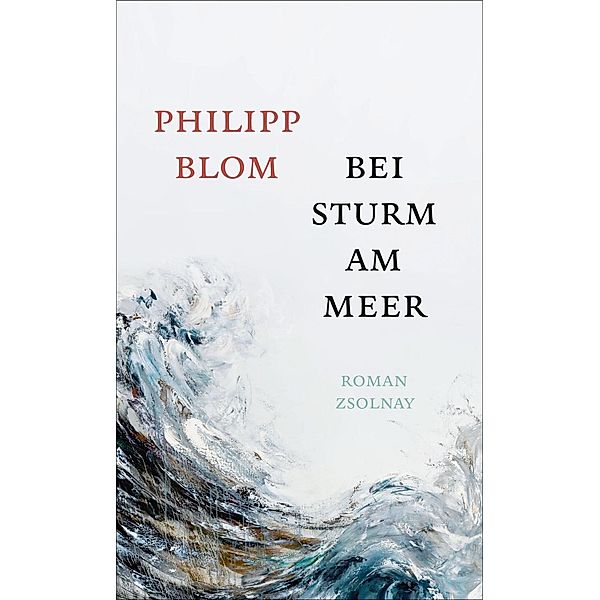 Bei Sturm am Meer, Philipp Blom