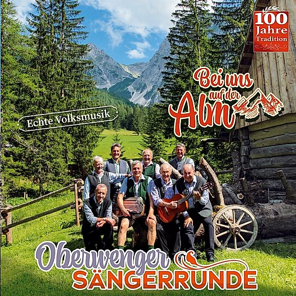 Bei Uns Auf Der Alm, Oberwenger Sängerrunde