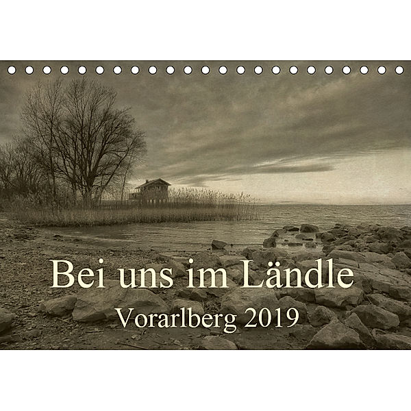 Bei uns im Ländle - Vorarlberg 2019 (Tischkalender 2019 DIN A5 quer), Hernegger Arnold Joseph