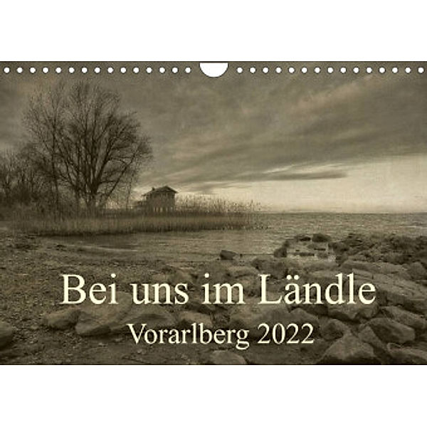 Bei uns im Ländle - Vorarlberg 2022 (Wandkalender 2022 DIN A4 quer), Hernegger Arnold Joseph