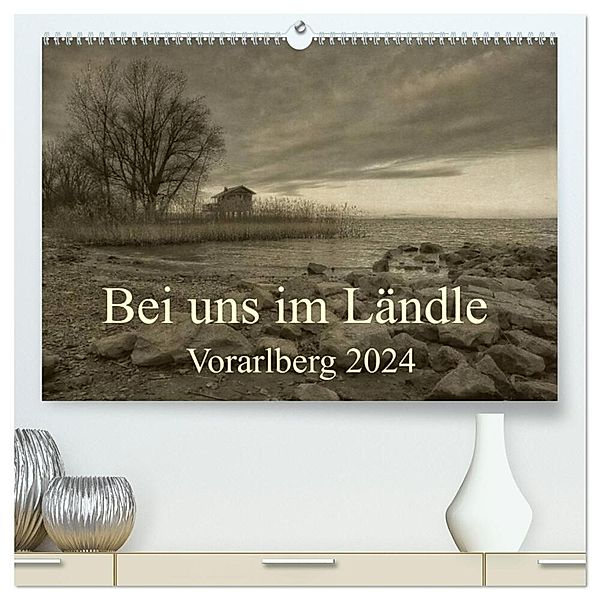 Bei uns im Ländle - Vorarlberg 2024 (hochwertiger Premium Wandkalender 2024 DIN A2 quer), Kunstdruck in Hochglanz, Hernegger Arnold Joseph