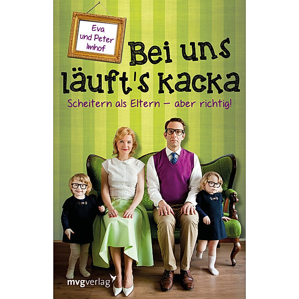 Bei uns läuft's kacka, Peter Imhof, Eva Imhof