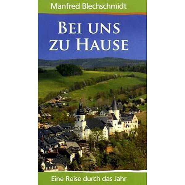 Bei uns zu Hause, Manfred Blechschmidt