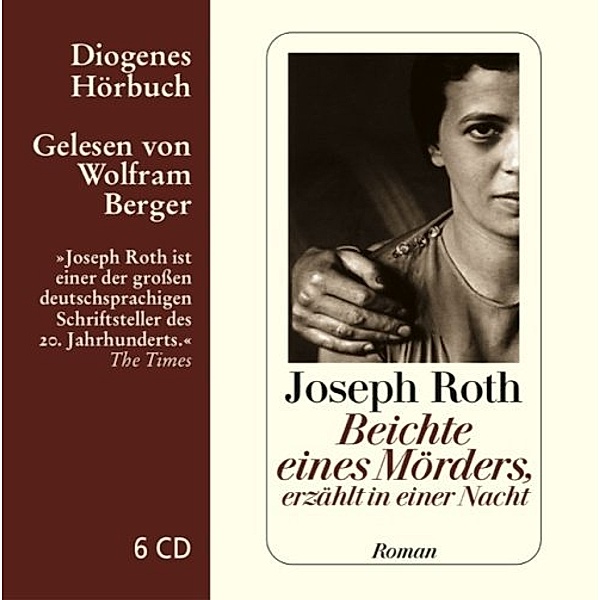Beichte eines Mörders, erzählt in einer Nacht, 6 Audio-CD, Joseph Roth