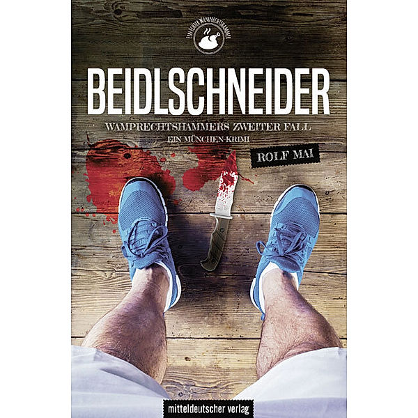 Beidlschneider. Wamprechtshammers zweiter Fall, Rolf Mai