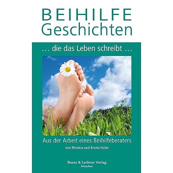 Beihilfe Geschichten... die das Leben schreibt..., Monica Hohn, Bruno Hohn