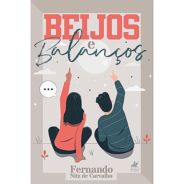 Beijos e Balanc¸os, Fernando Nitz de Carvalho