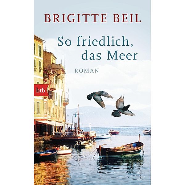 Beil, B: So friedlich, das Meer, Brigitte Beil