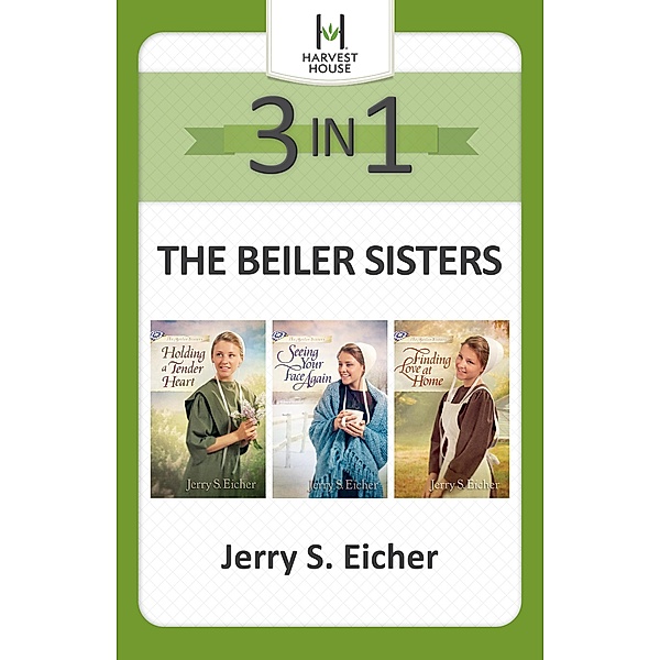 Beiler Sisters 3-in-1 / The Beiler Sisters, Jerry S. Eicher