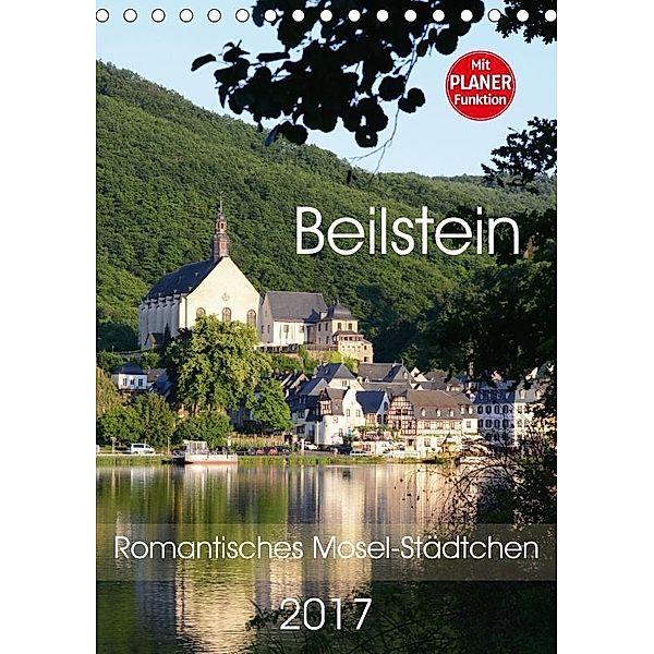 Beilstein - Romantisches Mosel-Städtchen (Tischkalender 2017 DIN A5 hoch), Anja Frost