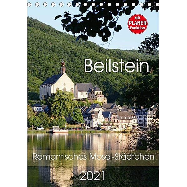 Beilstein - Romantisches Mosel-Städtchen (Tischkalender 2021 DIN A5 hoch), Anja Frost