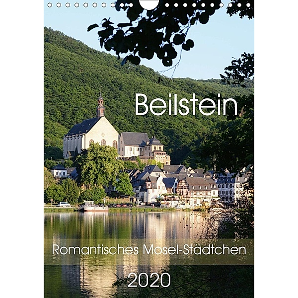 Beilstein - Romantisches Mosel-Städtchen (Wandkalender 2020 DIN A4 hoch), Anja Frost