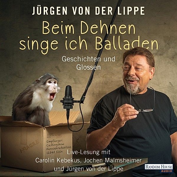 Beim Dehnen singe ich Balladen, Jürgen von der Lippe