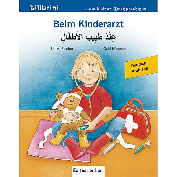Beim Kinderarzt, Deutsch-Arabisch, Ulrike Fischer, Gabi Höppner