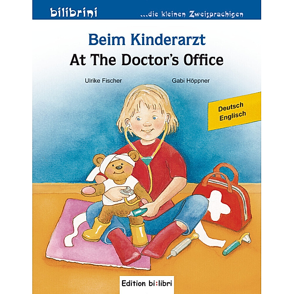 Beim Kinderarzt, Deutsch-Englisch, Ulrike Fischer, Gabi Höppner