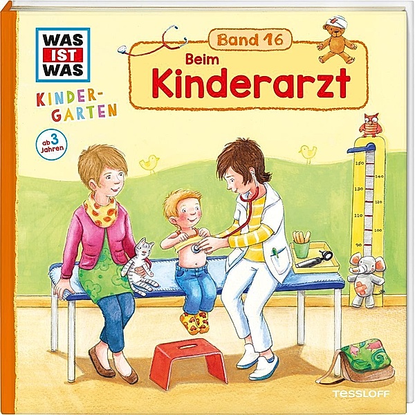 Beim Kinderarzt / Was ist was Kindergarten Bd.16, Andrea Weller-Essers