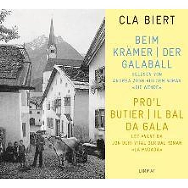 Beim Krämer. Der Galaball / Pro'l butier. Il bal da Gala, 4 Audio-CDs, Cla Biert
