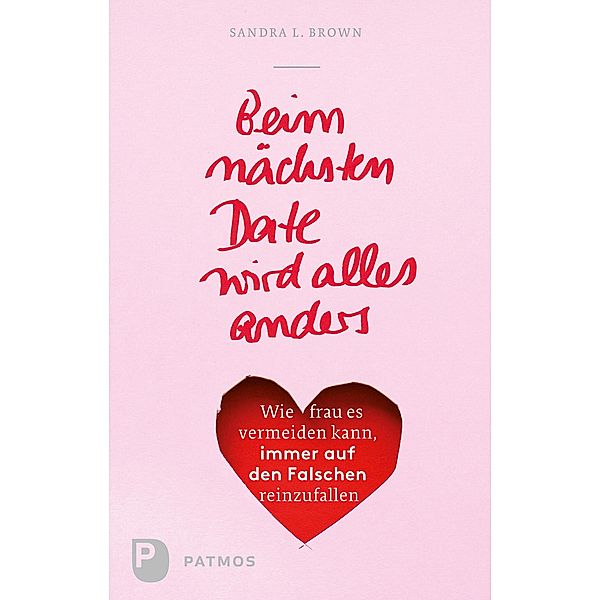 Beim nächsten Date wird alles anders, Sandra L. Brown