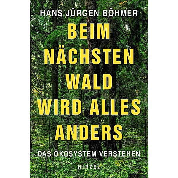 Beim nächsten Wald wird alles anders, Hans Jürgen Böhmer