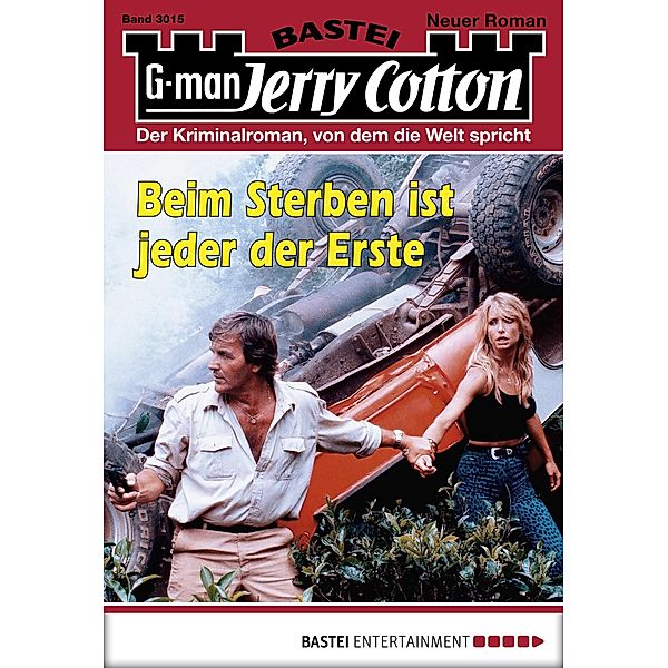 Beim Sterben ist jeder der Erste / Jerry Cotton Bd.3015, Jerry Cotton