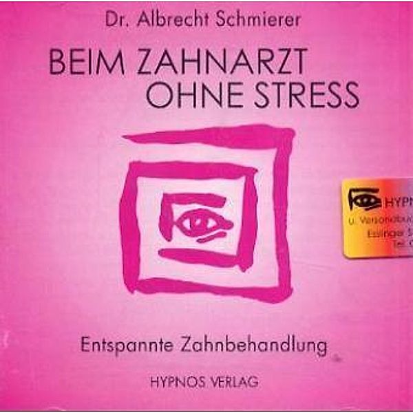 Beim Zahnarzt ohne Stress, 1 Audio-CD, Albrecht Schmierer