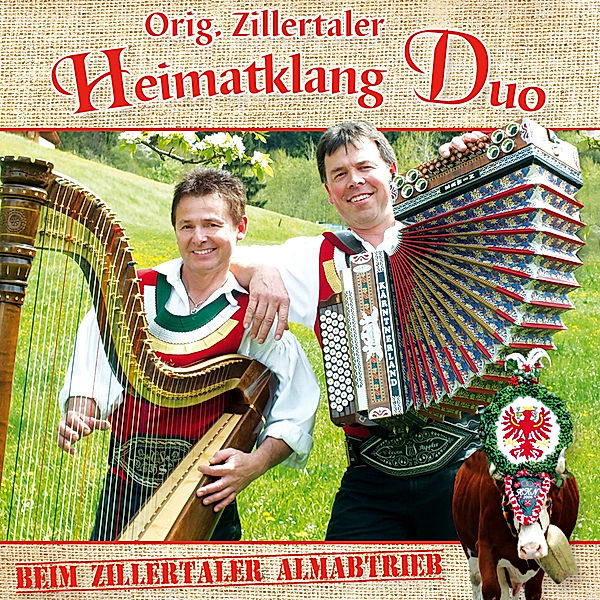 Beim Zillertaler Almabtrieb, Orig. Zillertaler Heimatklang Duo