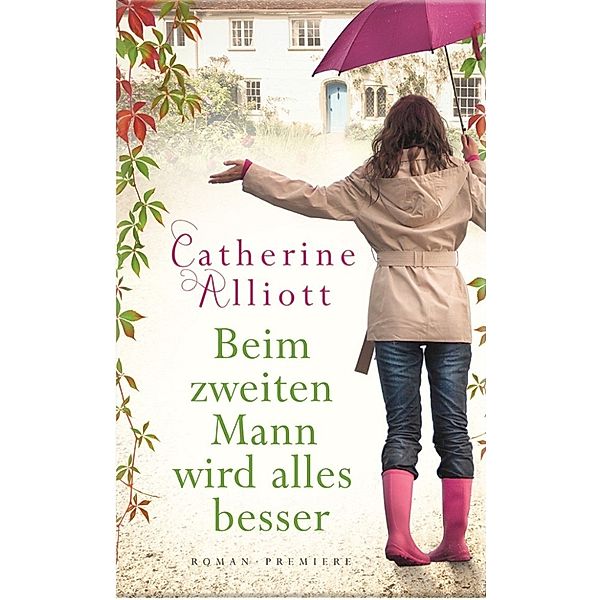 Beim zweiten Mann wird alles besser, Catherine Alliott