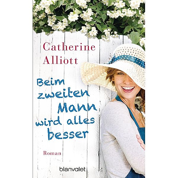 Beim zweiten Mann wird alles besser, Catherine Alliott