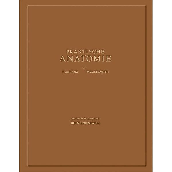 Bein und Statik / Praktische Anatomie Bd.1, T. von Lanz, W. Wachsmuth