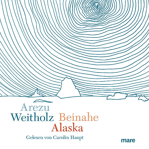 Beinahe Alaska, Arezu Weitholz