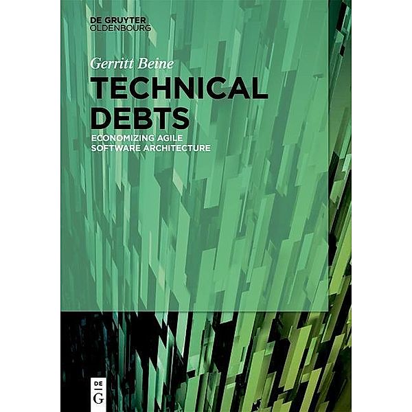 Beine, G: Technical Debts, Gerritt Beine