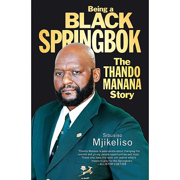 Being a Black Springbok, Sibusiso Mjikeliso