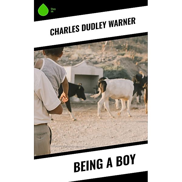 Being a Boy, Charles Dudley Warner