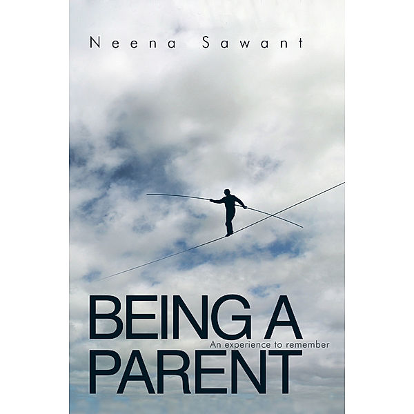 Being a Parent, Neena Sawant